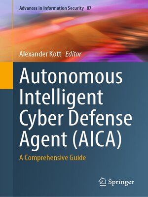 cover image of Autonomous Intelligent Cyber Defense Agent (AICA)